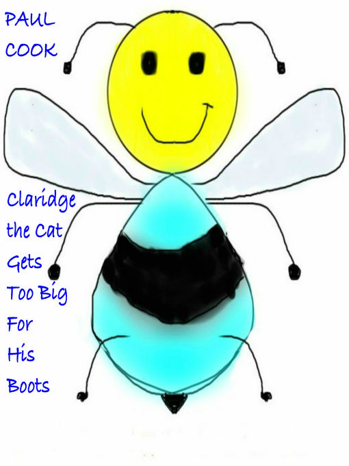 Title details for Claridge the Cat Gets Too Big For His Boots by Paul Cook - Available